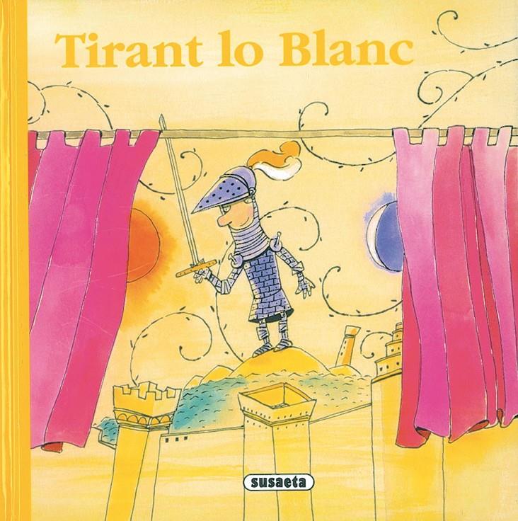 TIRANT LO BLANC | 9788430557004 | SUSAETA | Llibreria Online de Tremp