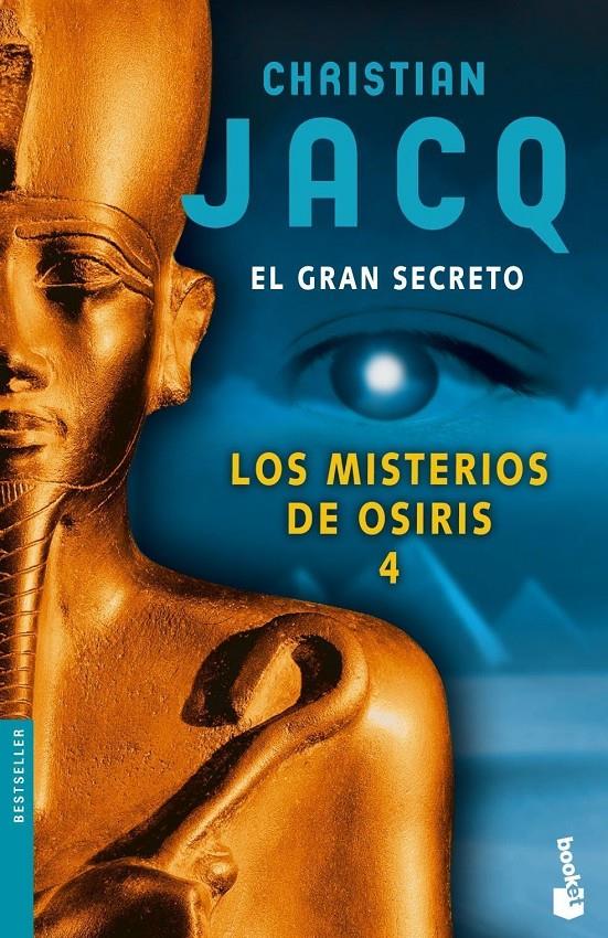 MISTERIOS DE OSIRIS 4 : EL GRAN SECRETO | 9788408066385 | JACQ, CHRISTIAN | Llibreria Online de Tremp