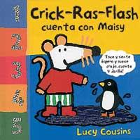 I CRICK - RAS - FLASH ! CUENTA CON MAISY | 9788484881216 | COUSINS, LUCY | Llibreria Online de Tremp