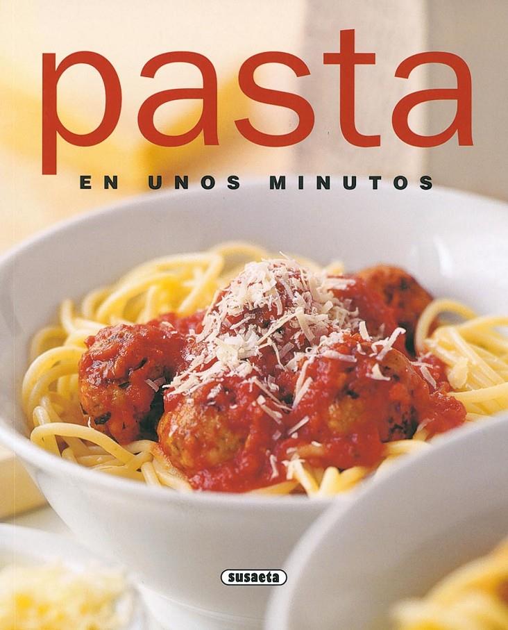 PASTA EN UNOS MINUTOS | 9788430542710 | VARIOS AUTORES | Llibreria Online de Tremp