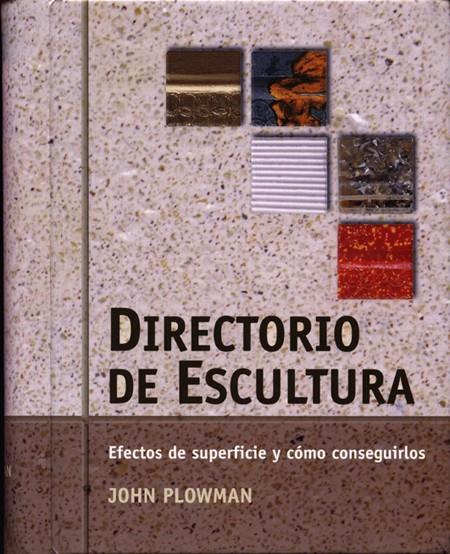 DIRECTORIO DE ESCULTURA | 9788495376718 | PLOWMAN, JOHN
