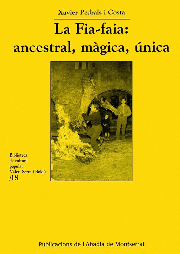 FIA-FAIA, LA  (ANCESTRAL, MAGICA, UNICA ) | 9788484158981 | PEDRALS I COSTA, XAVIER | Llibreria Online de Tremp