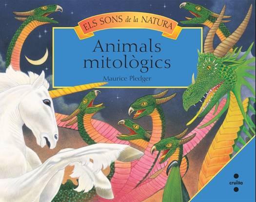 SONS DE LA NATURA, ELS (ANIMALS MITOLOGICS) | 9788466125086 | PLEDGER, MAURICE | Llibreria Online de Tremp