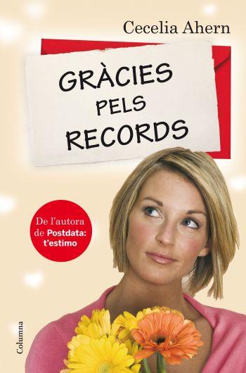 GRACIES PELS RECORDS | 9788466410359 | AHERN, CECELIA | Llibreria Online de Tremp