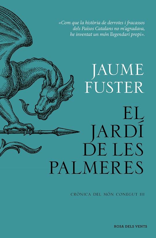 EL JARDÍ DE LES PALMERES (CRÒNICA DEL MÓN CONEGUT III) | 9788419756282 | FUSTER, JAUME | Llibreria Online de Tremp