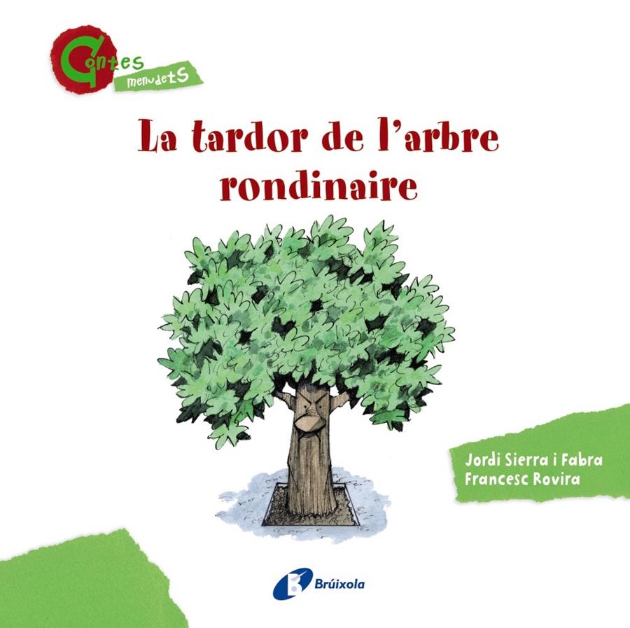 LA TARDOR DE L ' ARBRE RONDINAIRE (CONTES MENUDETS) | 9788499065403 | SIERRA I FABRA, JORDI | Llibreria Online de Tremp