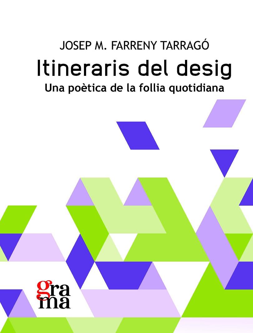 ITINERARIS DEL DESIG | 9788412926408 | FARRENY TARRAGÓ, JOSEP MARIA | Llibreria Online de Tremp