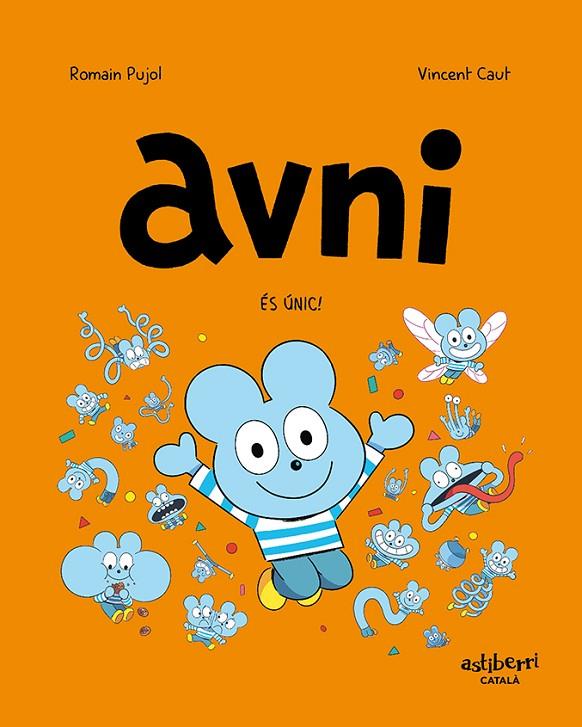 AVNI 5. ÉS ÚNIC! | 9788418909887 | PUJOL, ROMAIN/CAUT, VINCENT | Llibreria Online de Tremp