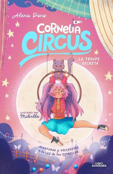 CORNELIA CIRCUS 3 - LA TROUPE SECRETA | 9788419688712 | PONS, ALENA | Llibreria Online de Tremp