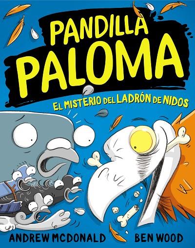 PANDILLA PALOMA 3 - EL MISTERIO DEL LADRÓN DE NIDOS | 9788448859732 | MCDONALD, ANDREW/WOOD, BEN | Llibreria Online de Tremp