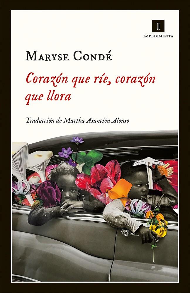 CORAZÓN QUE RÍE, CORAZÓN QUE LLORA | 9788417115999 | CONDÉ, MARYSE | Llibreria Online de Tremp