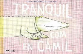 TRANQUIL COM EN CAMIL | 9788484706571 | ANDRIAMIRADO, NATACHA & RENON, DELPHINE | Llibreria Online de Tremp