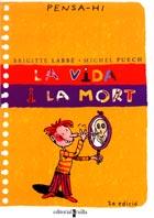 VIDA I LA MORT, LA | 9788466102315 | LABBE, BRIGITTE; PUECH, MICHEL | Llibreria Online de Tremp