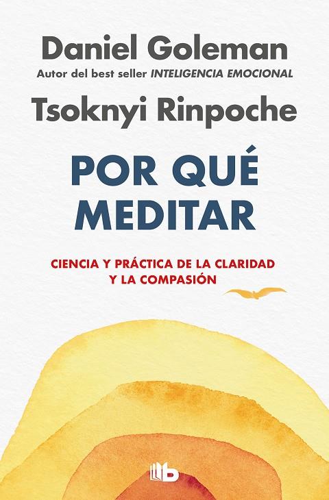 POR QUÉ MEDITAR | 9788413148113 | GOLEMAN, DANIEL/RINPOCHE, TSOKNYI | Llibreria Online de Tremp