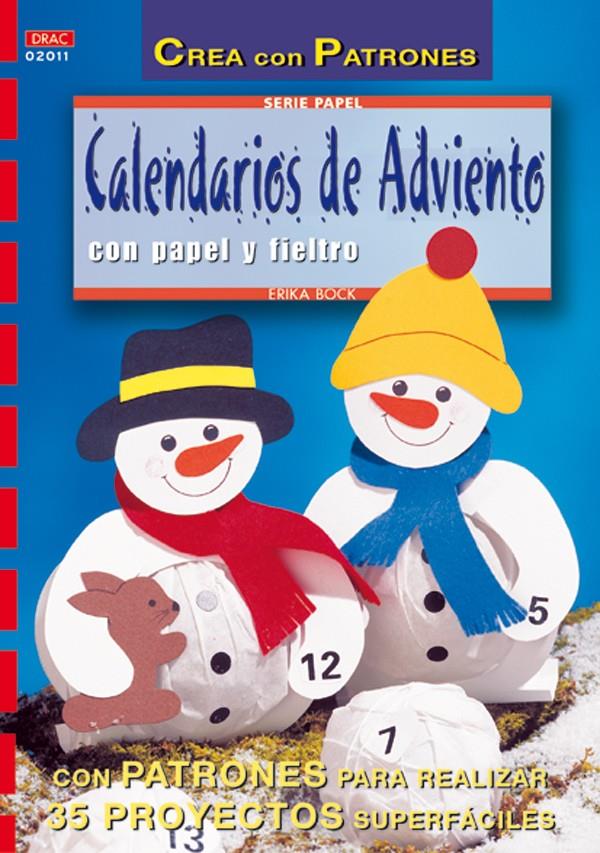 CALENDARIOS DE ADVIENTO CON PAPEL Y FIELTRO | 9788495873408 | BOCK, ERIKA | Llibreria Online de Tremp