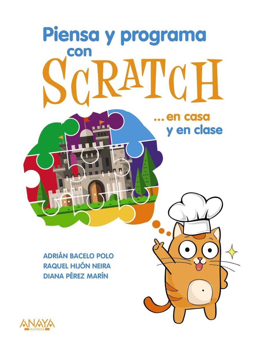 PIENSA Y PROGRAMA CON SCRATCH... EN CASA Y EN CLASE | 9788441540255 | HIJÓN NEIRA, RAQUEL BELÉN/PÉREZ MARÍN, DIANA ROSARIO/BACELO POLO, ADRIÁN | Llibreria Online de Tremp