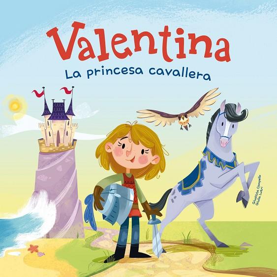 VALENTINA, LA PRINCESA CAVALLERA | 9788413614670 | CAMPELLO, GIUDITTA | Llibreria Online de Tremp