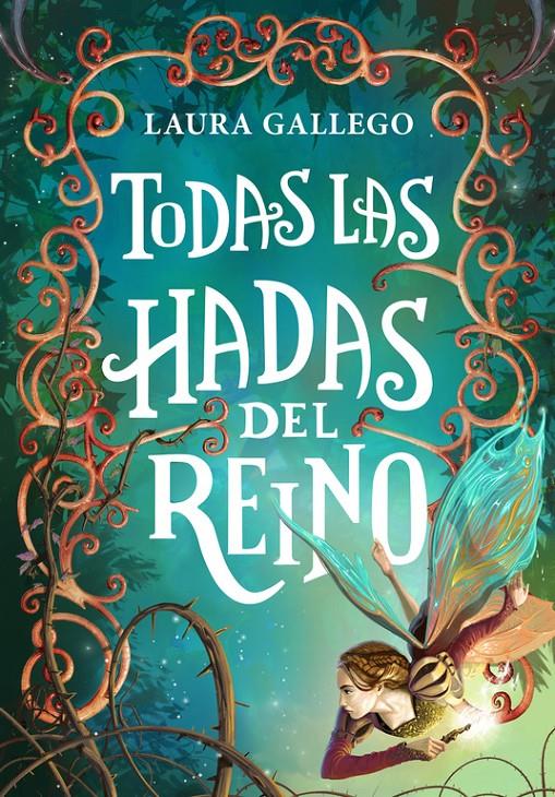 TODAS LAS HADAS DEL REINO | 9788490433713 | GALLEGO,LAURA | Llibreria Online de Tremp