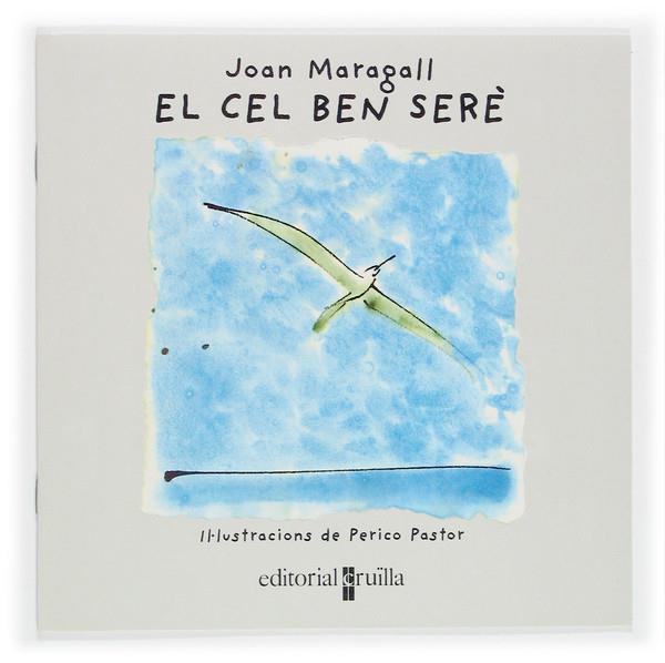 CEL BEN SERE, EL | 9788466106115 | MARAGALL, JOAN ; PASTOR, PERICO | Llibreria Online de Tremp