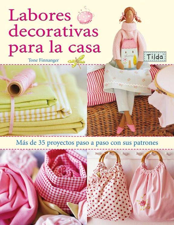 LABORES DECORATIVAS PARA LA CASA. TILDA | 9788498740424 | FINNANGER, TONE | Llibreria Online de Tremp