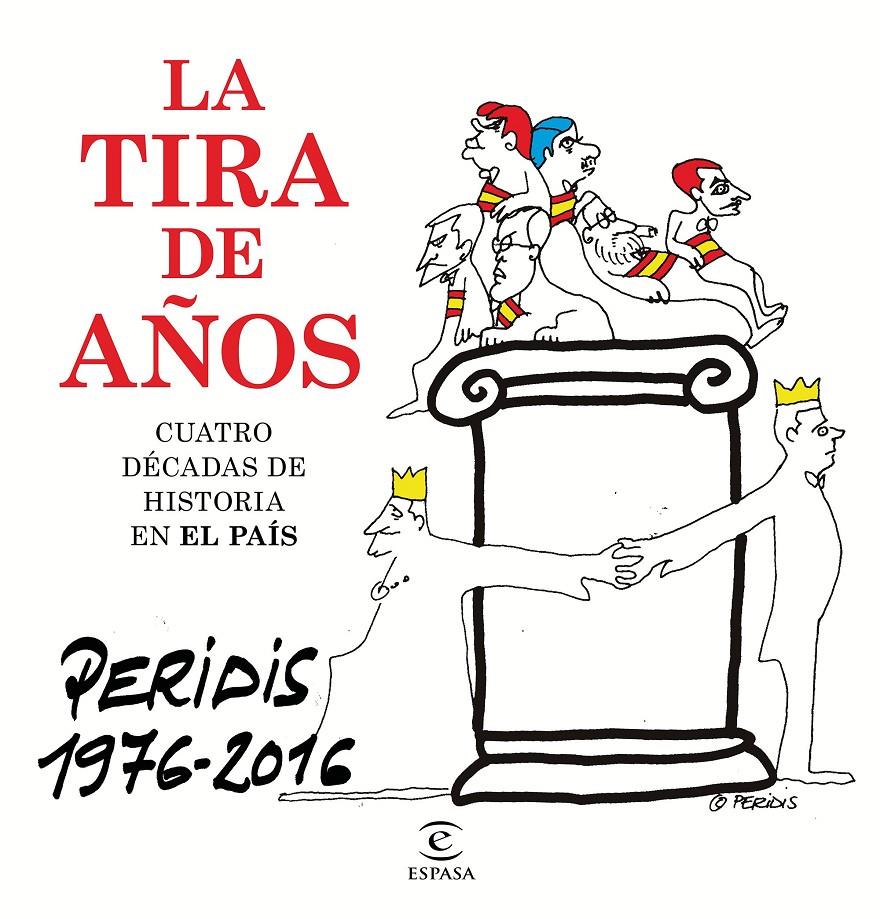 LA TIRA DE AÑOS. PERIDIS 1976-2016 | 9788467048919 | Llibreria Online de Tremp