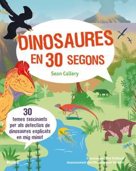 DINOSAURES EN 30 SEGONS | 9788416965281 | CALLERY, SEAN | Llibreria Online de Tremp