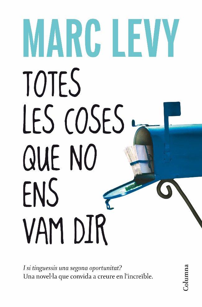 TOTES LES COSES QUE NO ENS VAM DIR | 9788466410977 | LEVY, MARC | Llibreria Online de Tremp