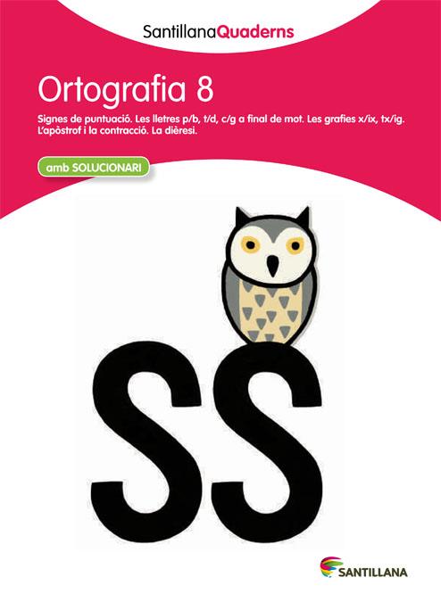 SANTILLANA QUADERNS ORTOGRAFIA 8 | 9788468013732 | VARIOS AUTORES | Llibreria Online de Tremp