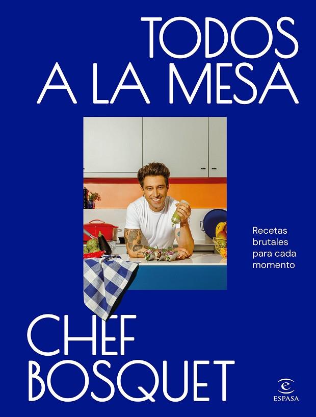 TODOS A LA MESA | 9788467074512 | CHEF BOSQUET | Llibreria Online de Tremp