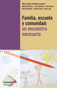 FAMILIA, ESCUELA Y COMUNIDAD: | 9788499213729 | COMELLAS CARBÓ, MARIA JESÚS | Llibreria Online de Tremp