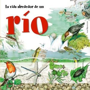 VIDA ALREDEDOR DE UN RIO, LA | 9788496754188 | CUCCHIARINI, FERRUCCIO | Llibreria Online de Tremp