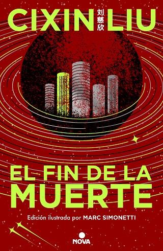 EL FIN DE LA MUERTE (TRILOGÍA DE LOS TRES CUERPOS [EDICIÓN ILUSTRADA] 3) | 9788419260529 | LIU, CIXIN | Llibreria Online de Tremp