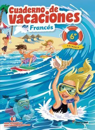 VACACIONES FRANCÉS 6 PRIMARIA | 9788490492833 | PALOMINO BRELL, Mª ANGELS | Llibreria Online de Tremp