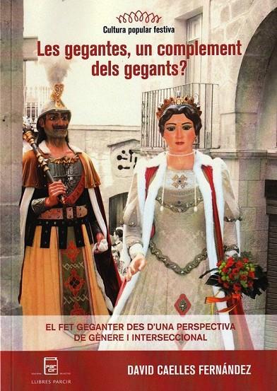 LES GEGANTES, UN COMPLEMENT DELS GEGANTS? | 9788410087064 | CAELLES FERNÁNDEZ, DAVID | Llibreria Online de Tremp