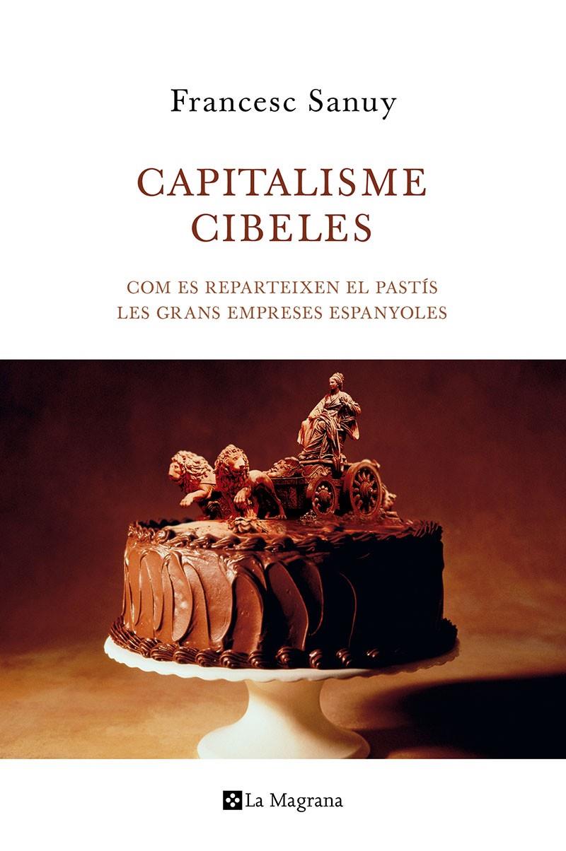 CAPITALISME CIBELES | 9788482645599 | SANUY, FRANCESC