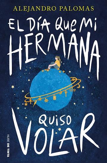 EL DÍA QUE MI HERMANA QUISO VOLAR | 9788419514011 | PALOMAS, ALEJANDRO | Llibreria Online de Tremp