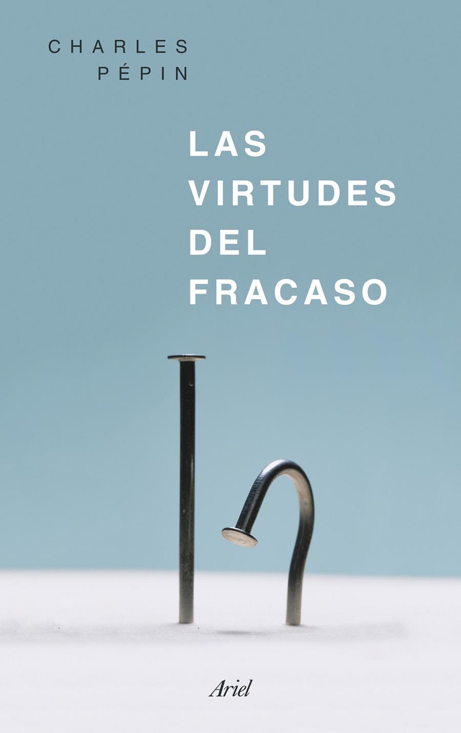 LAS VIRTUDES DEL FRACASO | 9788434426818 | PEPIN, CHARLES | Llibreria Online de Tremp