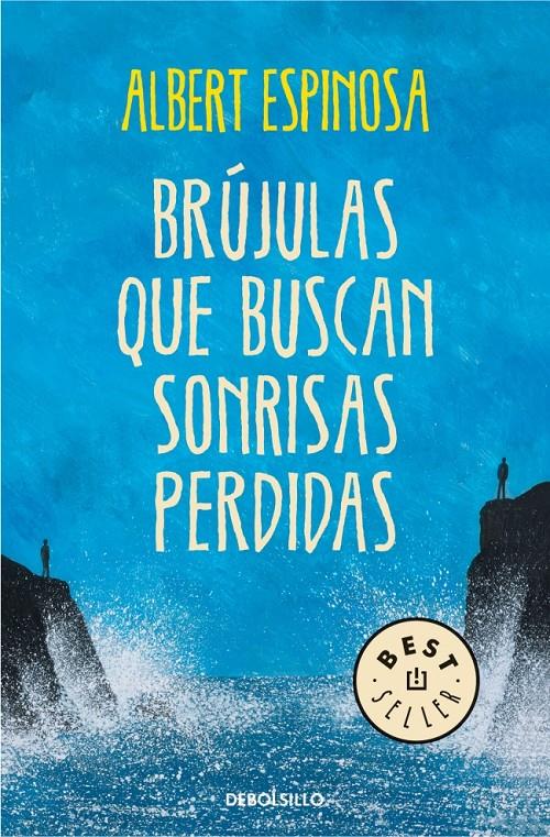 BRÚJULAS QUE BUSCAN SONRISAS PERDIDAS | 9788490327418 | ESPINOSA,ALBERT | Llibreria Online de Tremp