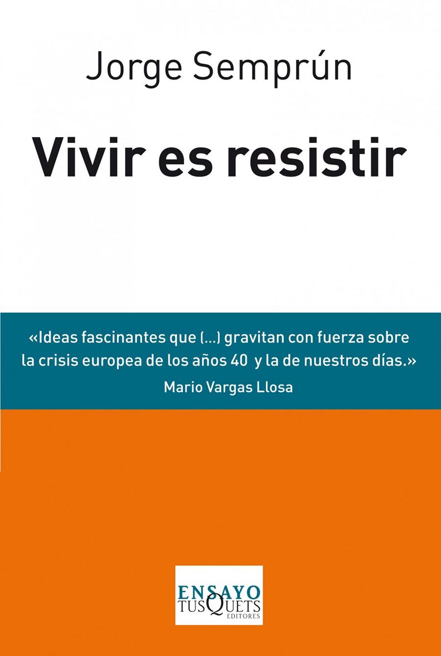 VIVIR ES RESISTIR | 9788483838488 | JORGE SEMPRÚN | Llibreria Online de Tremp