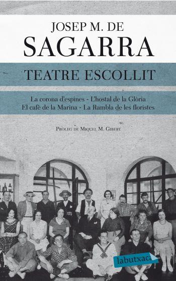 TEATRE ESCOLLIT | 9788499304564 | JOSEP MARIA DE SAGARRA I CASTELLARNAU | Llibreria Online de Tremp