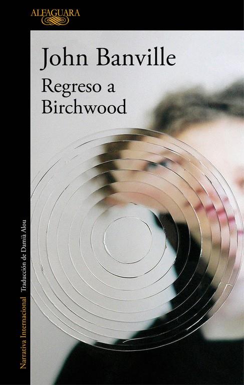 REGRESO A BIRCHWOOD | 9788420428239 | JOHN BANVILLE | Llibreria Online de Tremp