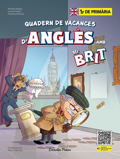 MR. BRIT. QUADERN DE VACANCES D'ANGLÈS. 1R DE PRIMÀRIA | 9788413898254 | AA. VV. | Llibreria Online de Tremp