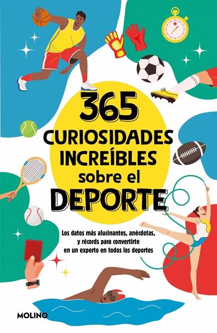 365 CURIOSIDADES INCREÍBLES SOBRE EL DEPORTE | 9788427246867 | SEGUÍ JIMÉNEZ, DIANA | Llibreria Online de Tremp