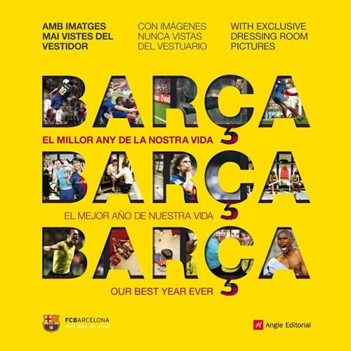 BARÇA. EL MILLOR ANY DE LA NOSTRA VIDA | 9788492758654 | Llibreria Online de Tremp