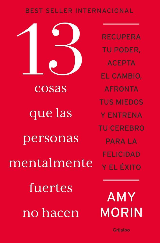 13 COSAS QUE LAS PERSONAS MENTALMENTE FUERTES NO HACEN | 9788425368332 | MORIN, AMY | Llibreria Online de Tremp