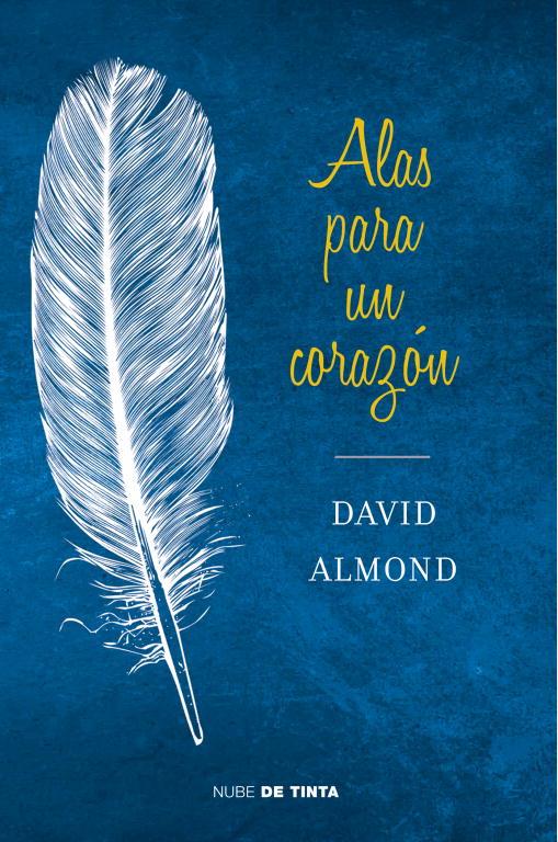 ALAS PARA UN CORAZÓN | 9788415594130 | ALMOND,DAVID | Llibreria Online de Tremp