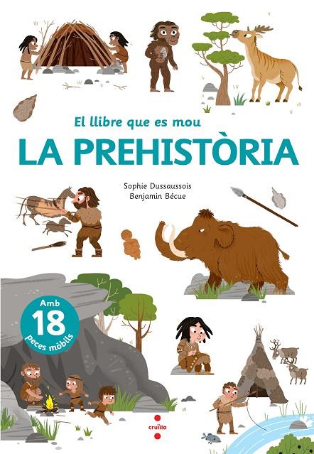 LA PREHISTÒRIA | 9788466148818 | DUSSAUSSOIS, SOPHIE | Llibreria Online de Tremp