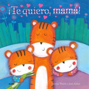 ¡TE QUIERO, MAMÁ! | 9788410048539 | WALSH, JOANNA/ABBOT, JUDI | Llibreria Online de Tremp