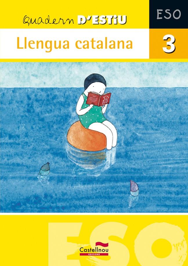 QUADERN D'ESTIU 3 ESO : LLENGUA CATALANA | 9788498043792 | BÉJAR VERNEDAS, AGUSTÍ | Llibreria Online de Tremp