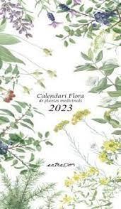 CALENDARI FLORA DE PLANTES MEDICINALS 2023  | 9788418900358 | Llibreria Online de Tremp